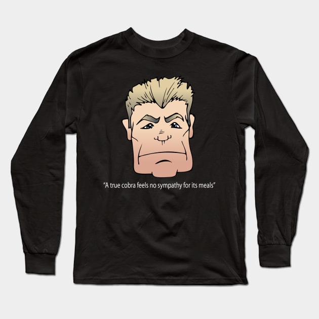 A true Cobra feels no sympathy...... Long Sleeve T-Shirt by Illustratorator